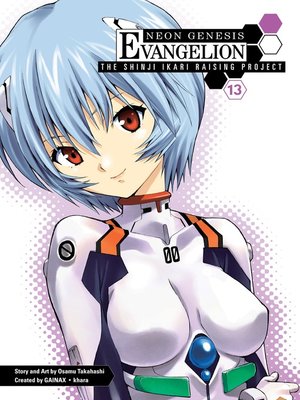 cover image of Neon Genesis Evangelion: The Shinji Ikari Raising Project, Volume 13